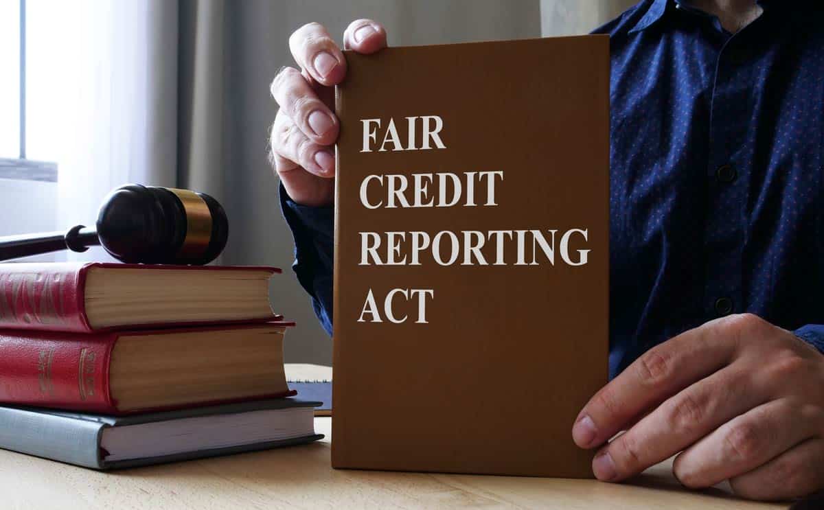 Everything You Need to Know About the Fair Credit Reporting Act